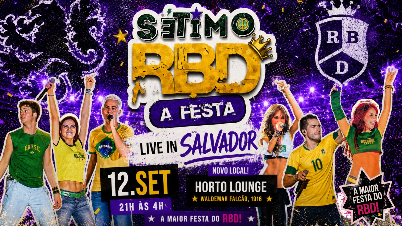 SÉTIMO RBD - A FESTA - LIVE IN SALVADOR 12 DE SETEMBRO DE 2026